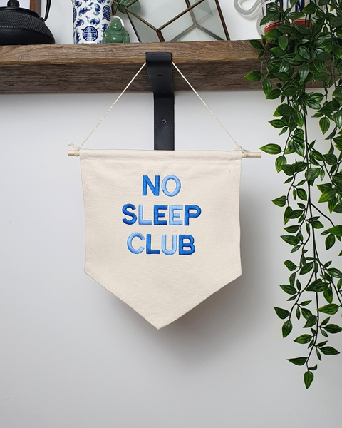 Embroidered No Sleep Club Wall Banner